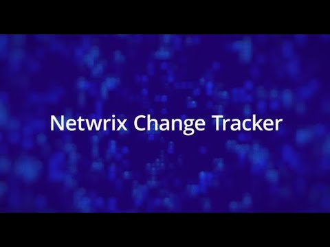 Netwrix Change Tracker video screenshot