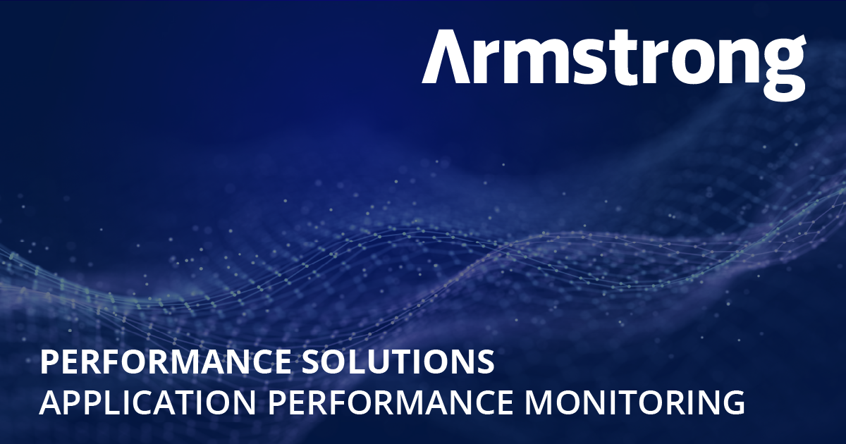 Application Performance Monitoring Solutions Armstrong