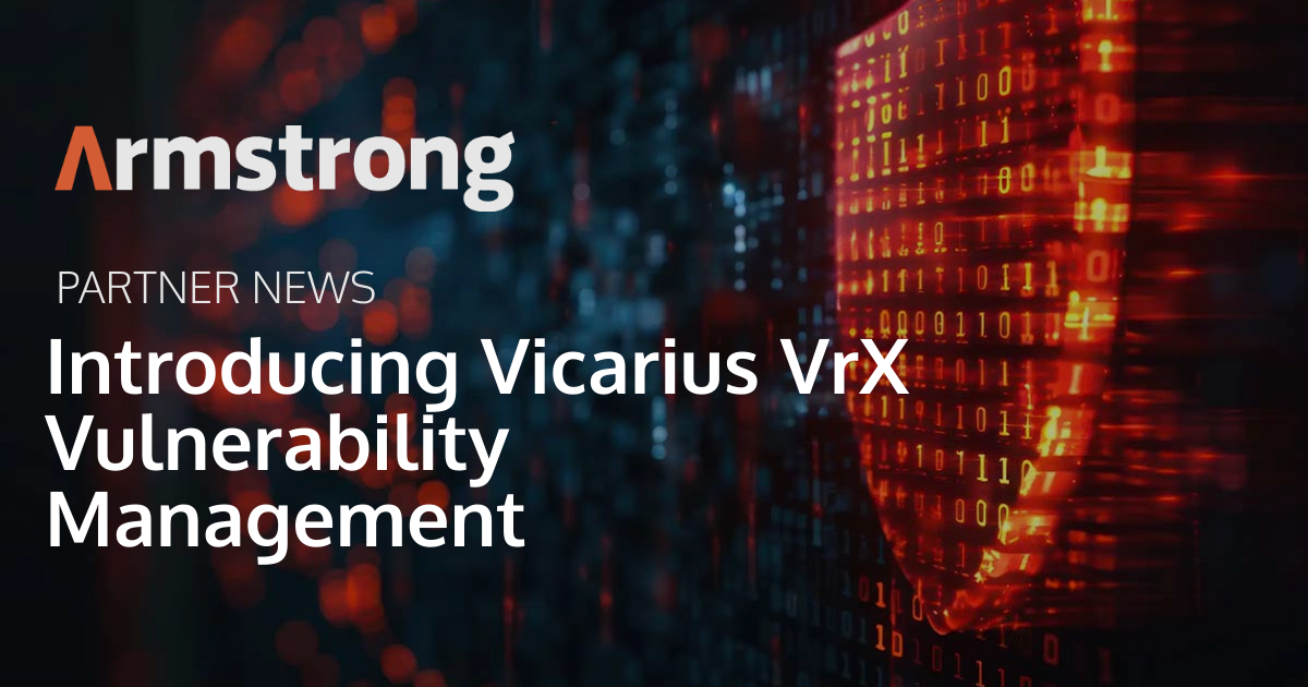 Introducing Vicarius VrX Vulnerability Management - Armstrong