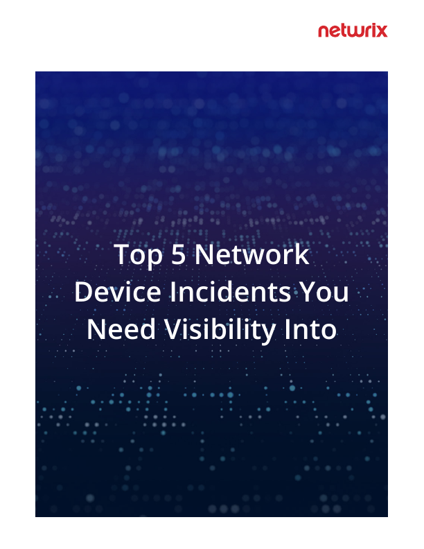 Thumbnail for Top 5 Network Device Incidents You Need Visibility Into document