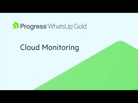 Thumbnail for How to use Cloud Monitoring in WhatsUp Gold video