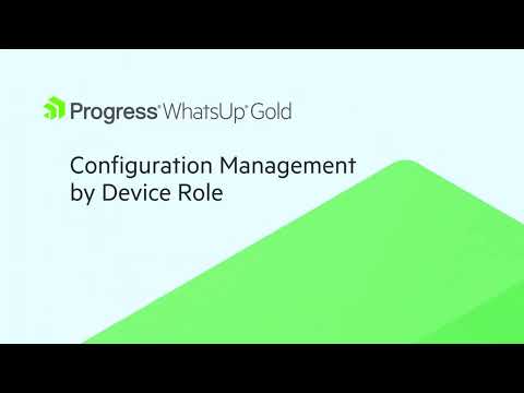 Thumbnail for Configuration Management by Device Role in WhatsUp Gold video