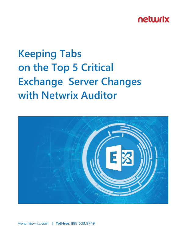 Thumbnail for Keeping Tabs  on the Top 5 Critical  Exchange Server Changes  with Netwrix Auditor document